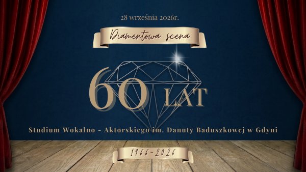 Diamentowy Jubileusz, czyli 60-lecie „Studium Baduszkowej”